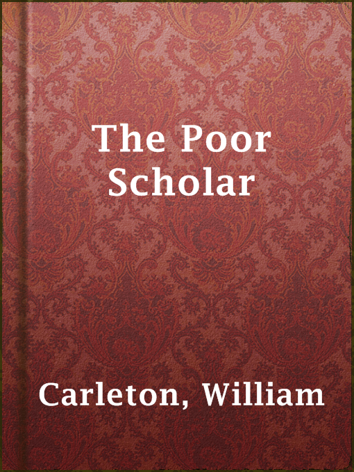 Title details for The Poor Scholar by William Carleton - Available
